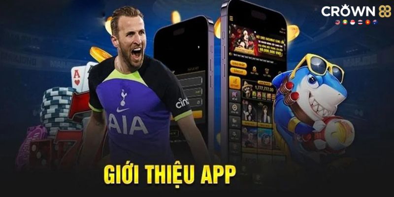 Tải ứng dụng Crown88 về điện thoại di động đem đến nhiều lợi ích